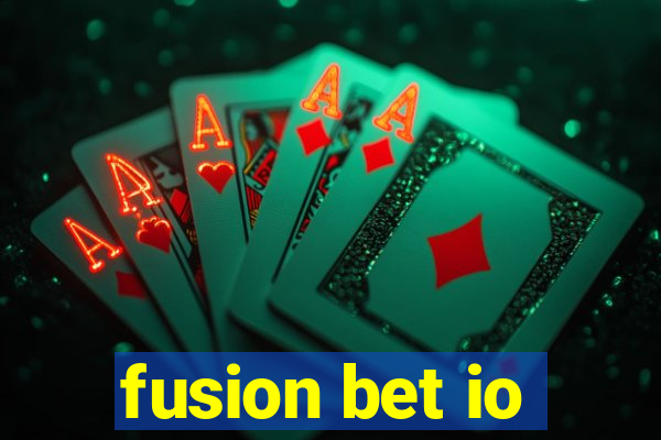 fusion bet io